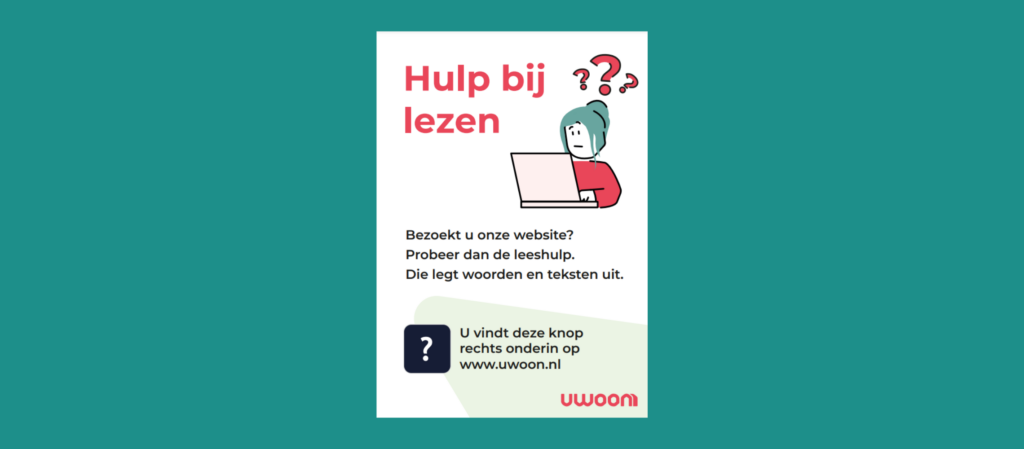flyer van UWOON met de tekst: "Hulp bij lezen?" Daarna legt de flyer uit hoe je de leeshulp aan zet