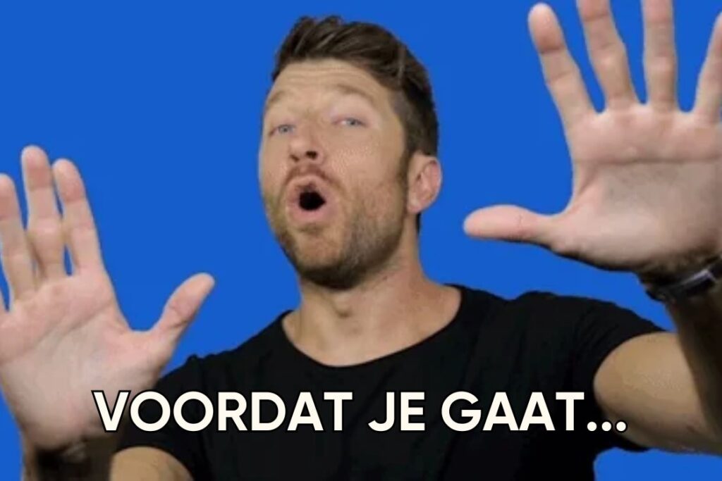 Foto van een man met de tekst: "voordat je gaat..."